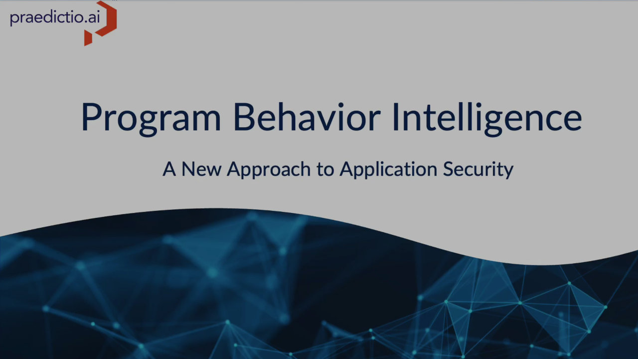 Deploying Program Behavior Intelligence™